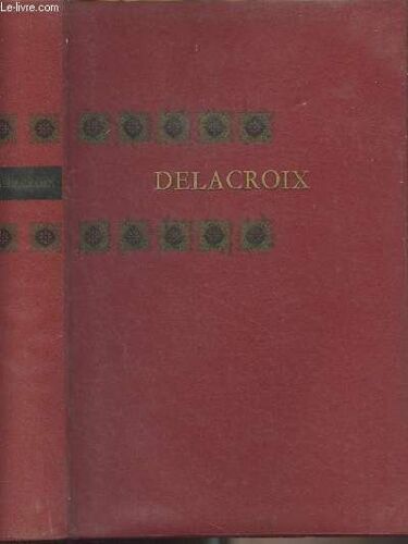 Delacroix - Collection Génies Et Réalités