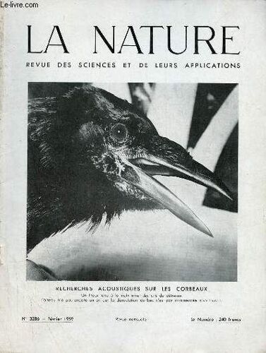 La Nature Revue Des Sciences Et De Leurs Applications N°3286 Février 1959 - Recherches Acoustiques Sur Les Corbeaux - Centrales Nucléaires À Eau (I) - Après Le Phytotron Le Biotron - Les Roches(...)