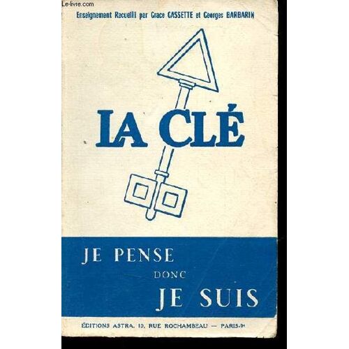 La Clé Je Pense Donc Je Suis.