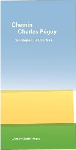 Chemin Charles Péguy - De Palaiseau À Chartres