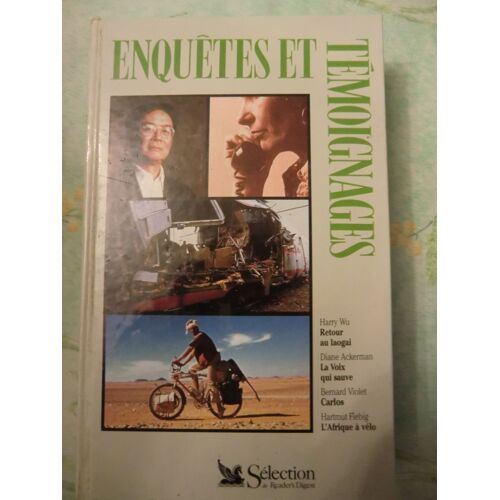 Enquetes Et Temoignages: Retour Au Laogai, La Voix Qui Sauve, Carlos, L'afrique À Vélo