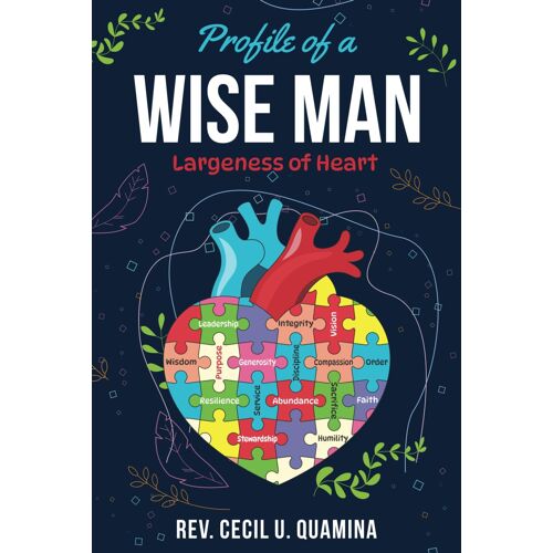 Profile Of A Wise Man: Largeness Of Heart