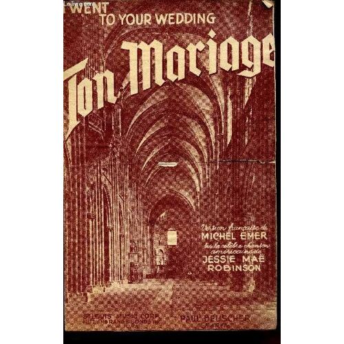Ton Mariage - I Went To Your Wedding