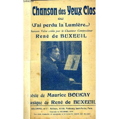 La Chanson Des Yeux Clos - Ou J'ai Perdu La Lumiere - A Madame Marie Duvelleroy