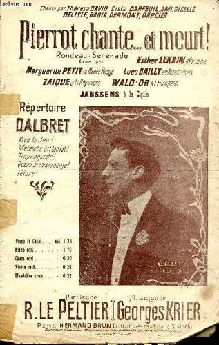 Pierrot Chante....Et Meurt ! - Rondeau Serenade - A Notre Ami Paul Pickart