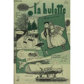 La Hulotte N° 52 - L'arbre Qui Voulait Devenir Sapin, Mission Aérienne, Mariage Sous La Neige, Doceur Martagon Contre Les Eriofies, Contrat Mycorhize, Les Champignons De L'aulne, L'aulne ...
