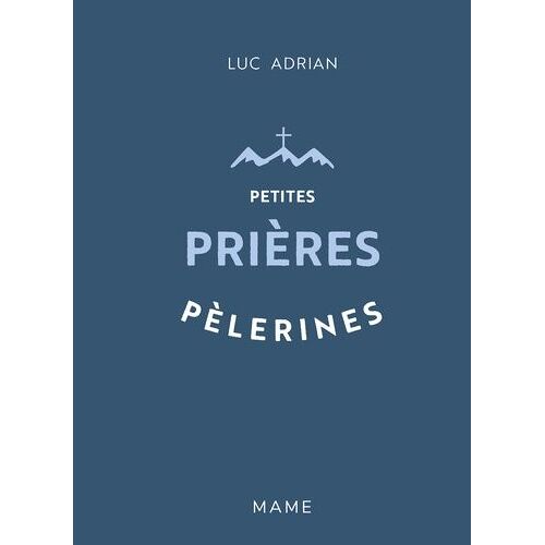 Petites Prières Pèlerines