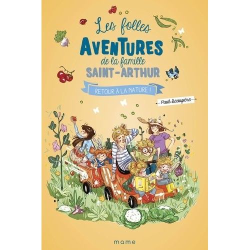 Les Folles Aventures De La Famille Saint-Arthur Tome 10 - Retour À La Nature !