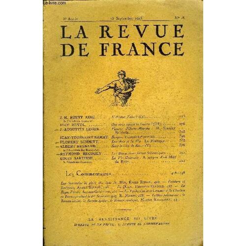 La Revue De France 3e Annee N°18 - J.-H. Rosny Ainé De L'académie Goncourt.. L'amour D¿Abord (Fin)..Lt-Cel Revol..Que Nous Apprit La Guerre ? (Iii)J.-Augustin Leger.. Figures D'outre-Manche ...