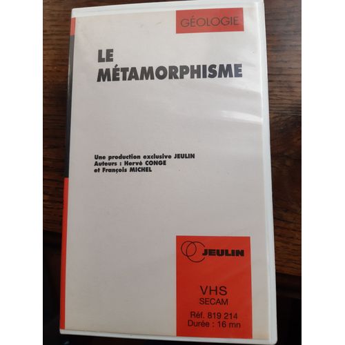 Jeulin : Le Métamorphisme (Géologie)