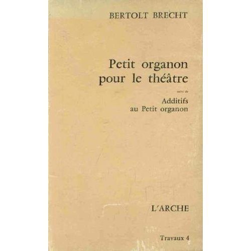 Petit Organon Pour Le Théâtre. Additifs