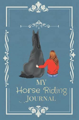 Notebook - A Horse Riding Journal, Notebook - Write Down Your Horse Riding And Training 351: Horse Riding Journal_6in X 9in X 114 Pages White Paper Blank Journal With Black Cover Perfect Size