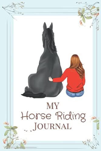 Notebook - A Horse Riding Journal, Notebook - Write Down Your Horse Riding And Training 364: Horse Riding Journal_6in X 9in X 114 Pages White Paper Blank Journal With Black Cover Perfect Size