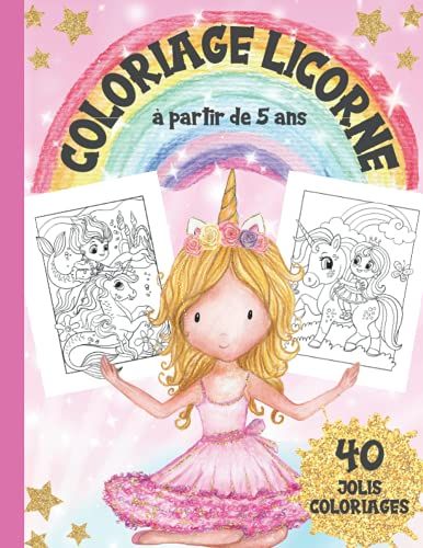 Coloriage Licorne: 40 Jolis Coloriages Licorne Pour Enfants À Partir De 5 Ans | Livre De Coloriage Licorne | Coloriage Filles | Coloriage Girly