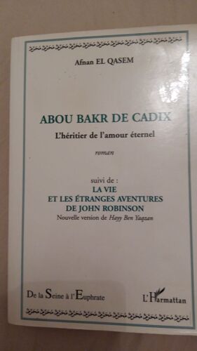 Abou Bakr De Cadix L'heritier De L'amour Eternel