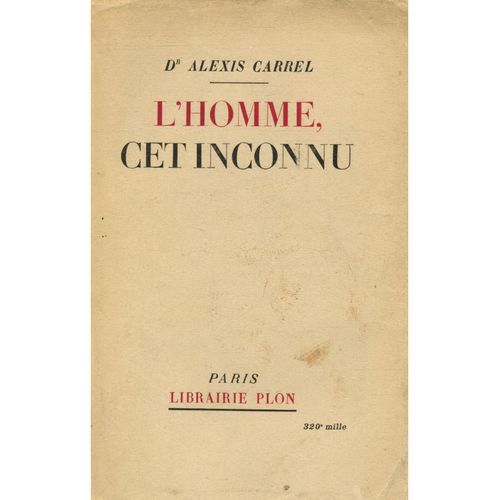 L'homme Cet Inconnu / 1941 / Carel, Alexis / Réf32739