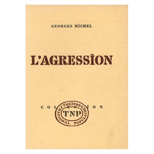 L'agréssion Tnp / Michel, Georges / Réf32757