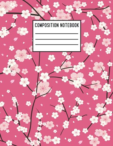 Composition Notebook: Cherry Blossom Composition Notebook - 8.5 X 11 Inches Journal - 110 Pages