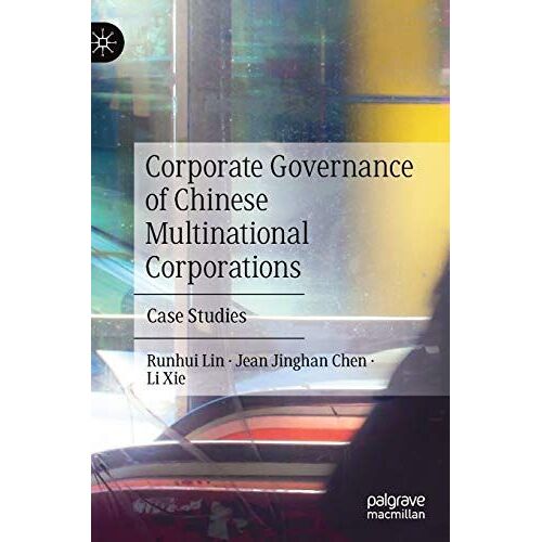 Corporate Governance Of Chinese Multinational Corporations