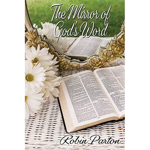 The Mirror Of God's Word