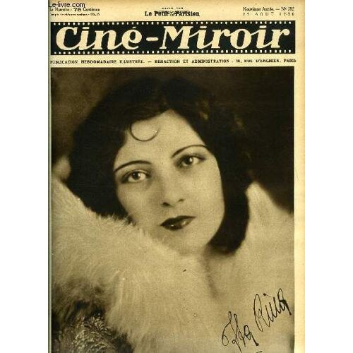 Ciné-Miroir N° 282 - Ita Rina, La Belle Vedette Du Grand Film Tonischka, Le Film Parlé, Tel Qu On Le Donne, N Éloigne-T-Il Pas Les Spectateurs Du Cinéma ?, Batailles De Géants, L Ingénue D Hollywood :(...)
