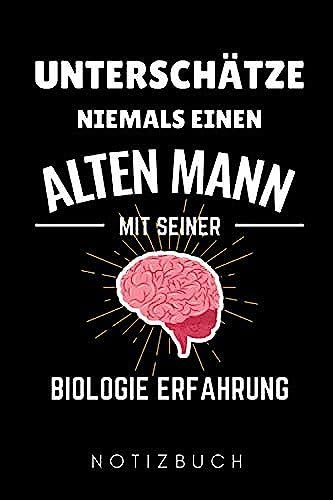 Unterschätze Niemals Einen Alten Mann Mit Seiner Biologie Erfahrung Notizbuch: A5 Notizbuch Liniert Zum Biologie Studium | Tolles Geschenk Für ... | Geschenkidee Für Biologen | Biologiestudent