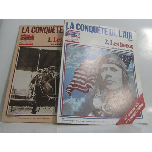 La Conquête De L'air Tome Premier Les Pionniers, Tome Deuxième Les Héros