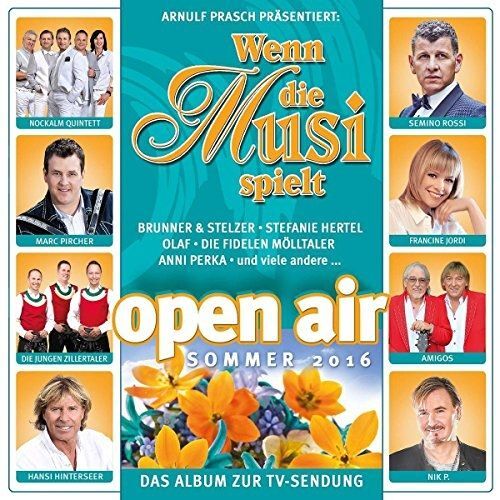 Wenn Die Musi Spielt - Open Air Sommer 2016