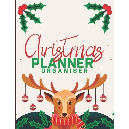 Christmas Planner Organiser: Christmas Present Organiser Planner - Shopping List - Holiday Party Planner - Daily Planner - Christmas Gift Planner - ... Weekly And Holiday Planner (Uk Edition)