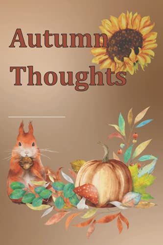 Autumn Thoughts: Notebook For End Of The Year Reflections