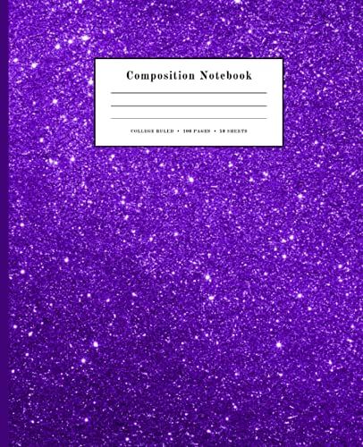 Composition Notebook: College Ruled Paper Notebook Journal | Pretty Purple Glitter Sparkles | Blank College Lined Workbook For Girls Boys Kids Teens Students