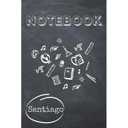 Notebook Chalkboard Style: Blackboard Style Notebook With Personalized Name (Santiago)