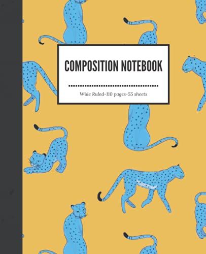Composition Notebook: Cute Leopard Composition Notebook For Girls Boys And Adults Wide Ruled Lined Paper Journal Wordbook (Things That Matter)