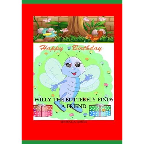 Willy The Butterfly Finds A Friend: For Aarav