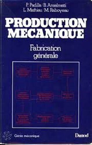 Production Mécanique - Fabrication Générale