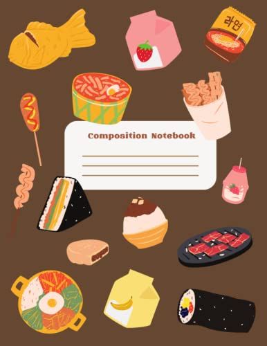 Composition Notebook: Korean Street Food Asian Food Design Composition Notebook - College Ruled 120 Pages - Large 8.5 X 11