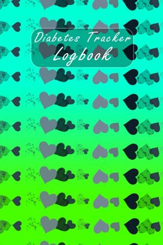 Diabetes Tracker Logbook: Daily Weekly Diabetes Record Notebook | Diabetes Log Book | Diabetes Journal To Ease The Tracking (Breakfast, Lunch, Dinner, Bedtime)