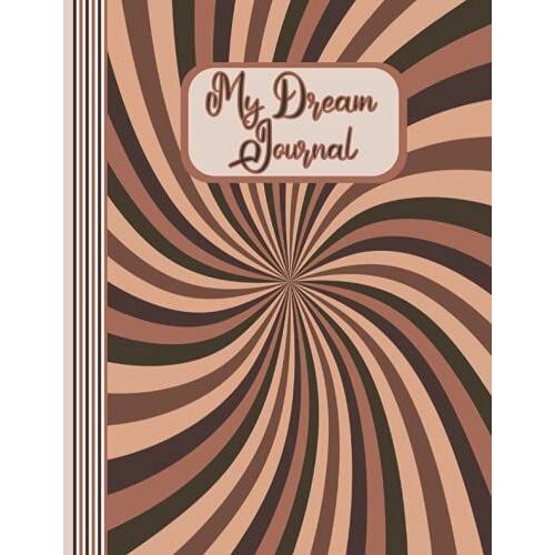 My Dream Journal: My Dream Journal And Analysis Book