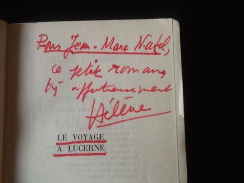 [Envoi Autographe] Hélène Parmelin - Le Voyage À Lucerne (Edition Originale Du Service De Presse)