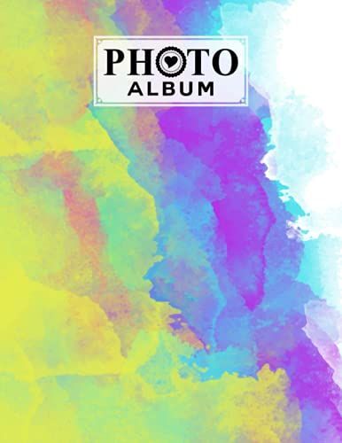 Photo Album: Rainbow Watercolor Album, Large Photo Albums With Writing Space Memo, Extra Large Capacity Picture Album, Family, Baby, Wedding, Travel ... 120 Pages, Size 8.5" X 11" By Jens Weise
