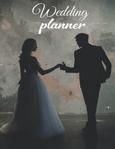 Wedding Planner: Wedding Planner Book And Organizer For The Bride.Checklists, Worksheets, And Essential Tools To Plan The Perfect Wedding On A Small Budget