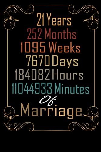 21st Wedding Anniversary Celebrating 21 Years Married: 21 Years Of Marriage Anniversary Notebook Journal, Married For 21 Years Wedding Duo Diary, Sweet Memories Notebook Card Alternative