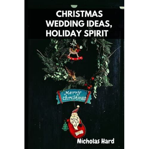 Christmas Wedding Ideas, Holiday Spirit