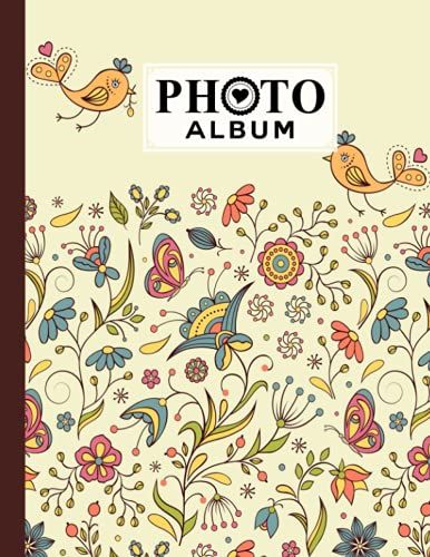Photo Album: Album, Large Photo Albums With Writing Space Memo, Extra Large Capacity Picture Album, Family, Baby, Wedding, Travel Photo Book, 120 Pages | Flowers And Birds Cover By Hasan Ahrens