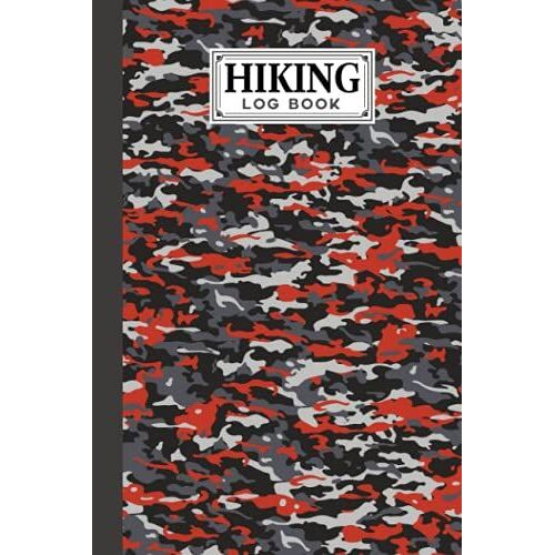 Hiking Logbook: Camouflage Red Cover | Hiking Journal For Mountain Climbing And Hiking Enthusiasts, Hiking Log Book, Hiking Gifts, 121 Pages, Size 6" X 9" By Nicole Nicole