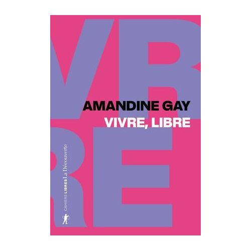 Vivre, Libre