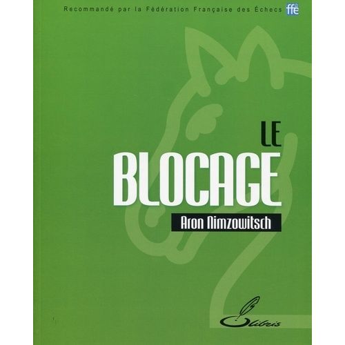 Le Blocage - Une Nouvelle Conception