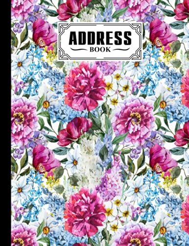 Address Book: Watercolor Florals Cover Address Book Large Print, Record Birthday, Phone Number, Address, Email & Extra Notes | Size 8.5" X 11" By Michel Fritz
