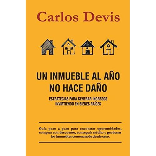 Un Inmueble Al Año No Hace Daño