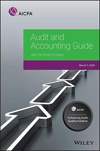 Audit And Accounting Guide: Not-For-Profit Entities 2020